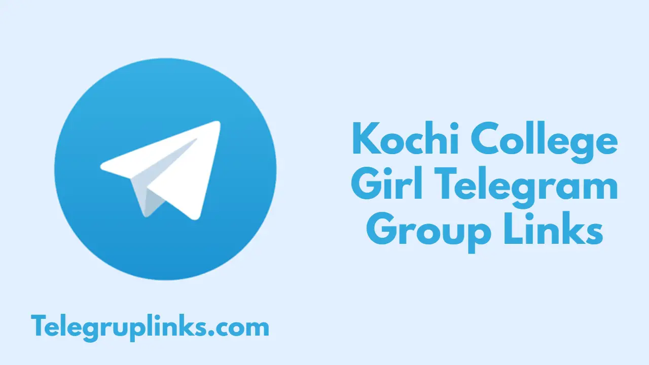 Kochi College Girl Telegram Group Links