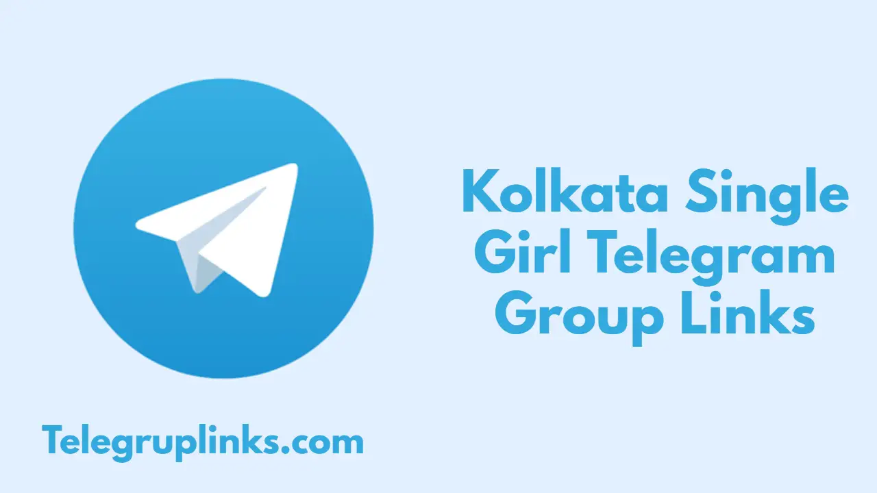 Kolkata Single Girl Telegram Group Links