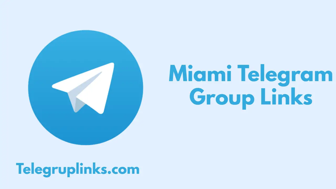 Miami Telegram Group Links