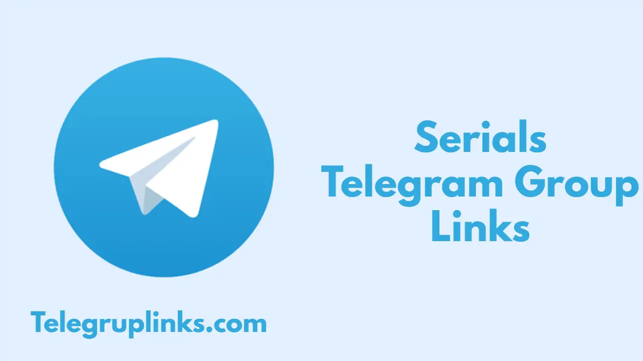Serials Telegram Group Links