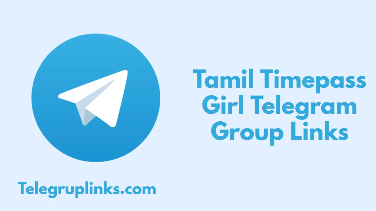 Tamil Timepass Girl Telegram Group Links