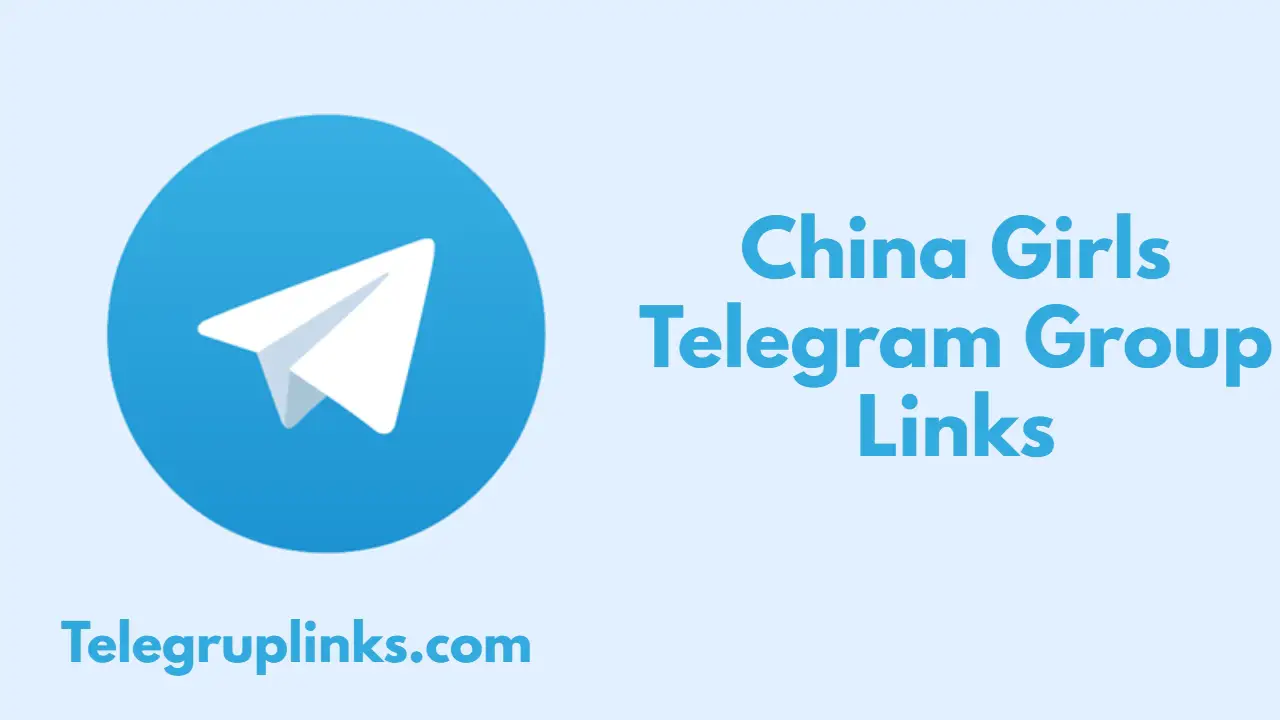 China Girls Telegram Group Links