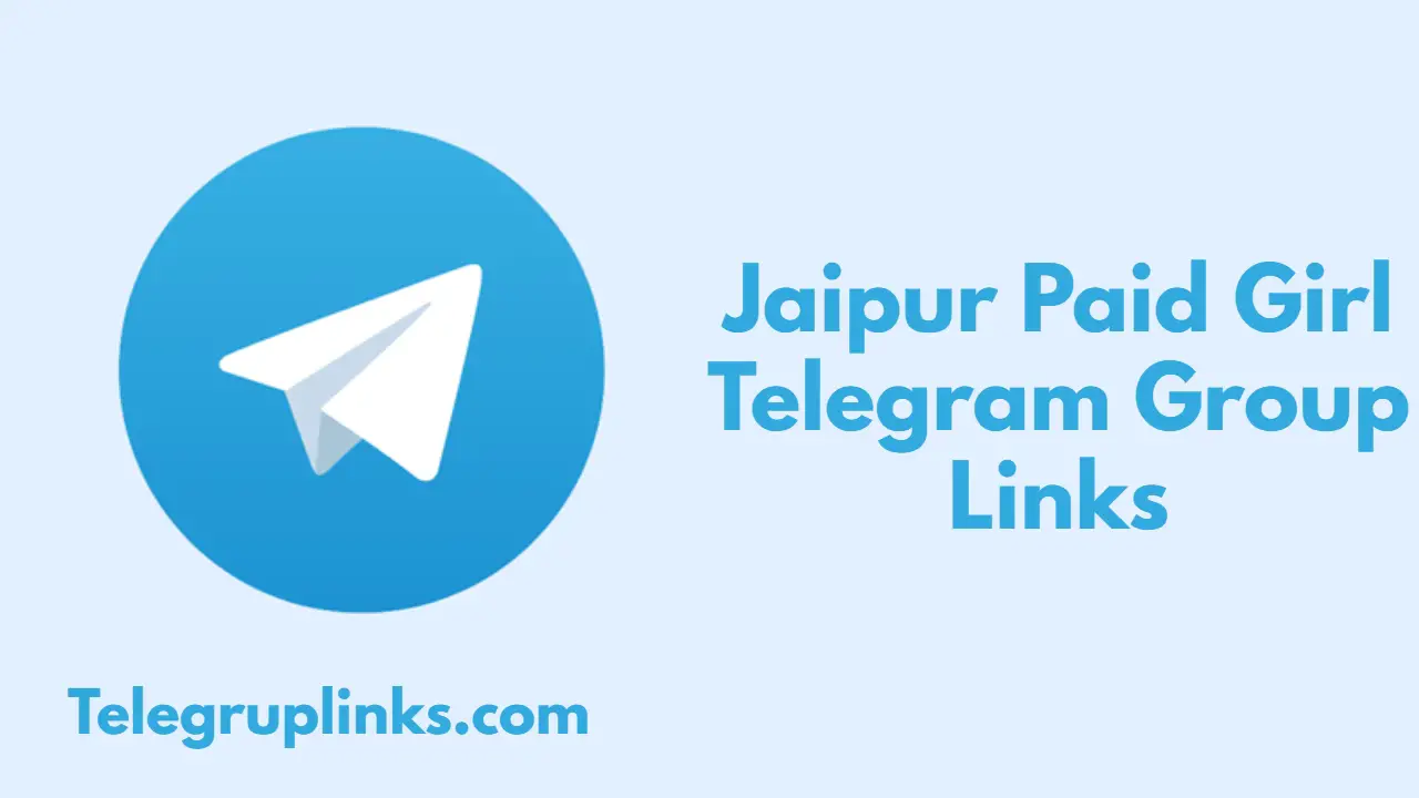 Jaipur Paid Girl Telegram Group Links