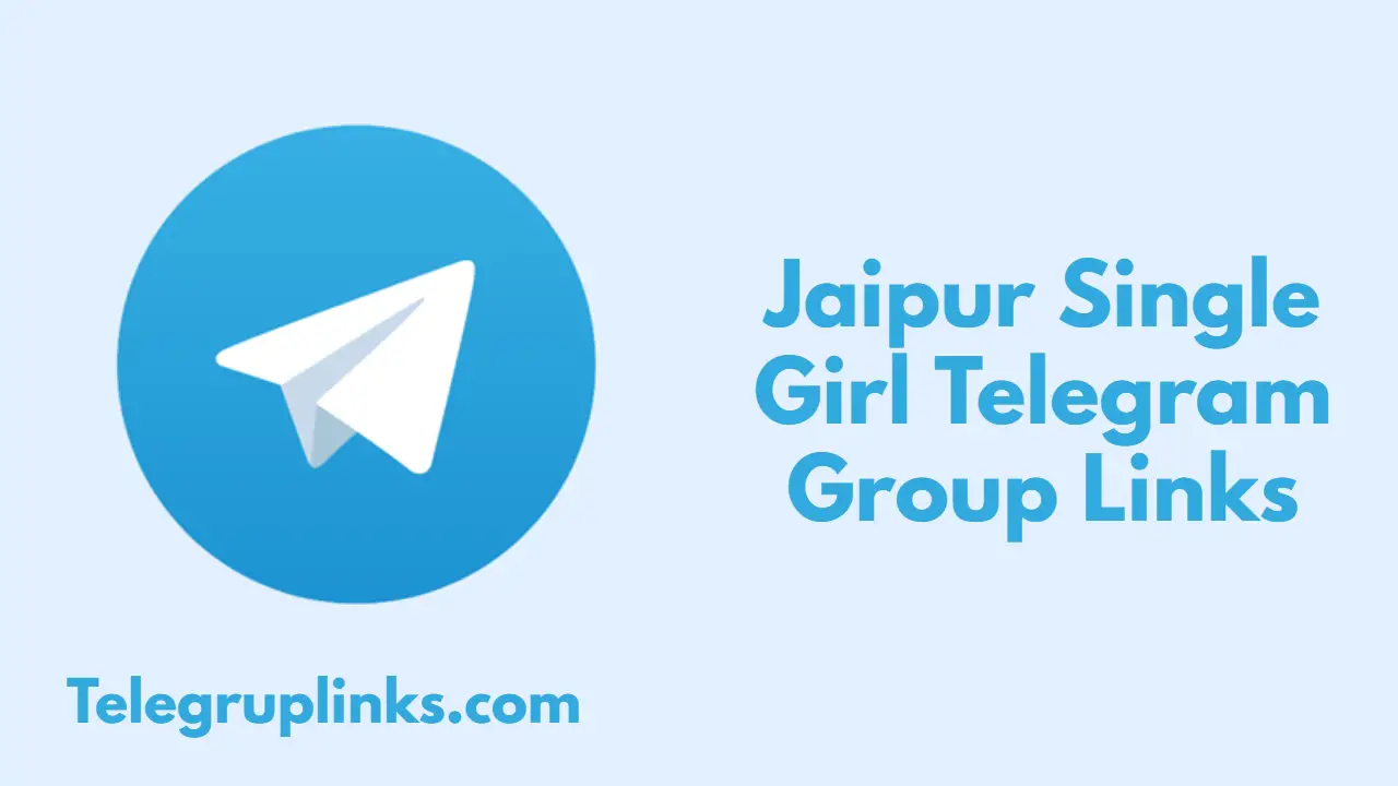 Jaipur Single Girl Telegram Group Links