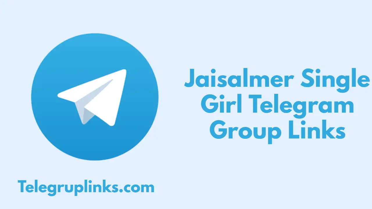 Jaisalmer Single Girl Telegram Group Links