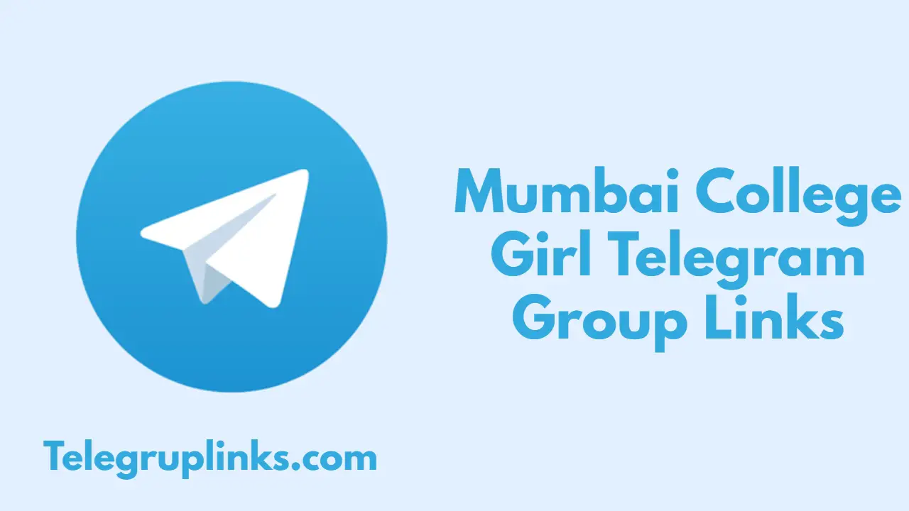 Mumbai College Girl Telegram Group Links