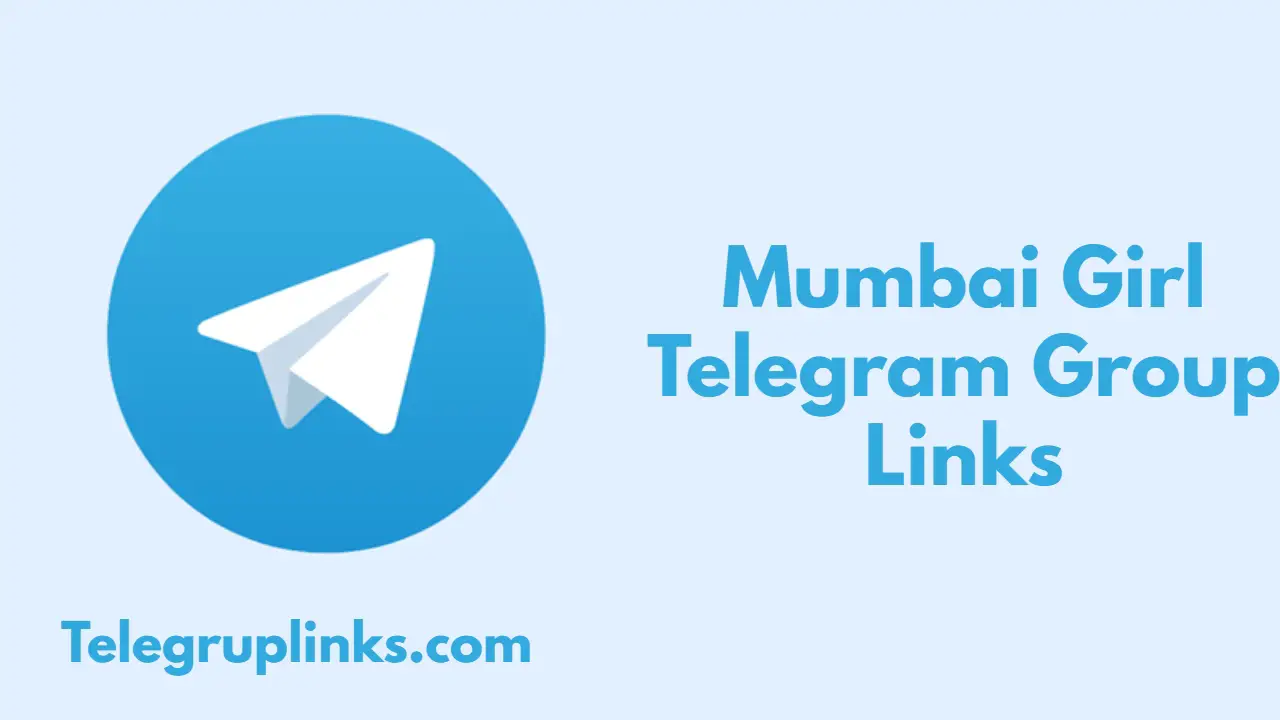 Mumbai Girl Telegram Group Links