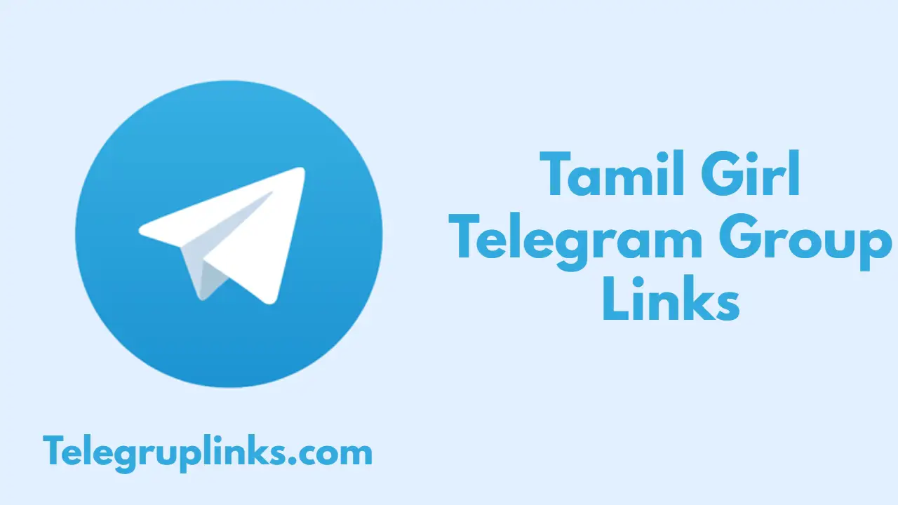 Tamil Girl Telegram Group Links
