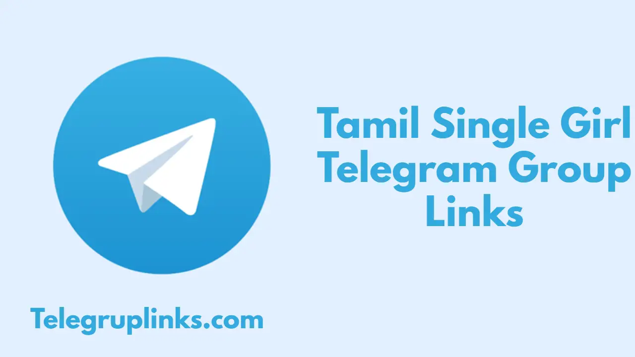 Tamil Single Girl Telegram Group Links