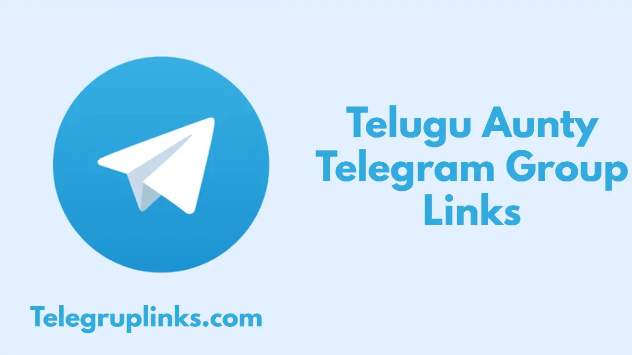 Telugu Aunty Telegram Group Links