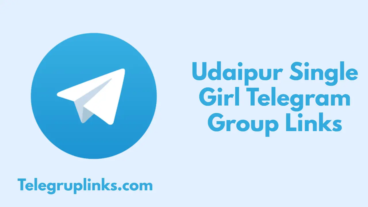 Udaipur Single Girl Telegram Group Links